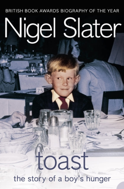 Toast : The Story of a Boy's Hunger-9781841154718