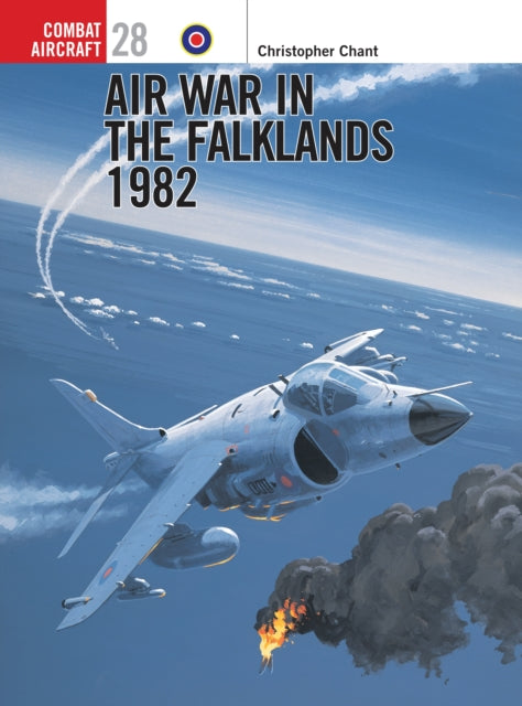 Air War in the Falklands 1982 : No. 28-9781841762937