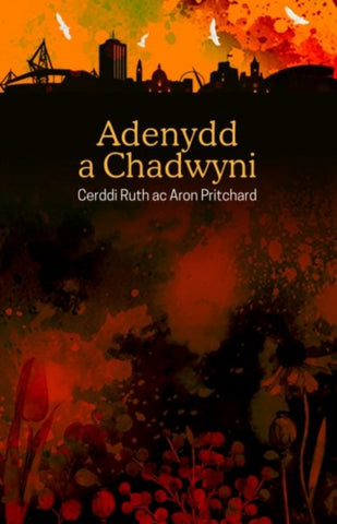 Adenydd a Chadwyni-9781845276706