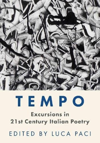 Tempo : Excursions in 21st Century Italian Poetry-9781913640569